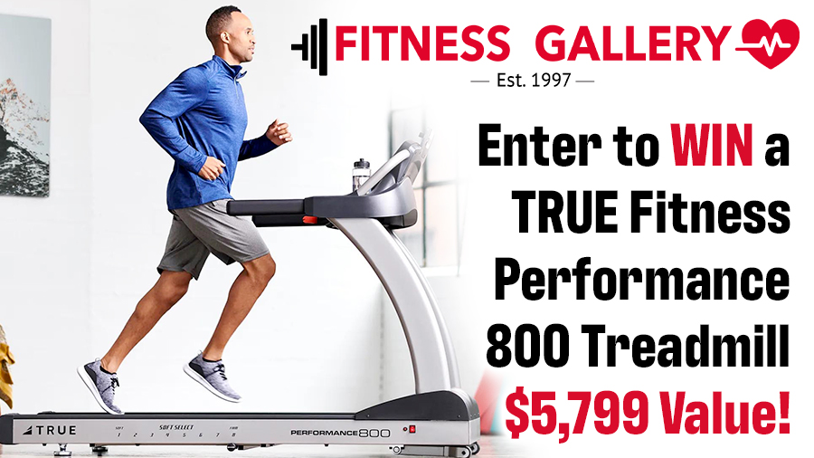 Enter to win a TRUE Fitness Performance 800 Treadmill $5,799 Value...
