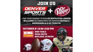 Win CU Tickets and autographed Dr Pepper memorabilia!